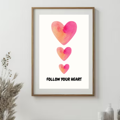 Inspirational pink heart wall art, Follow Your Heart digital download, 16x24 inch printable for modern decor or Valentine’s Day