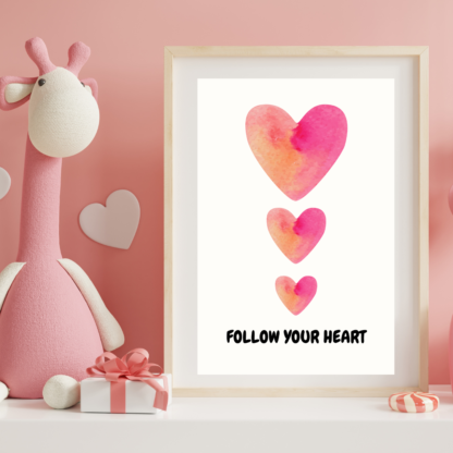 Follow Your Heart pink heart wall art digital download for bedroom